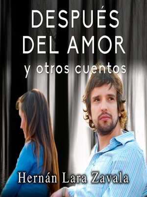 cover image of Después del amor y otros cuentos
